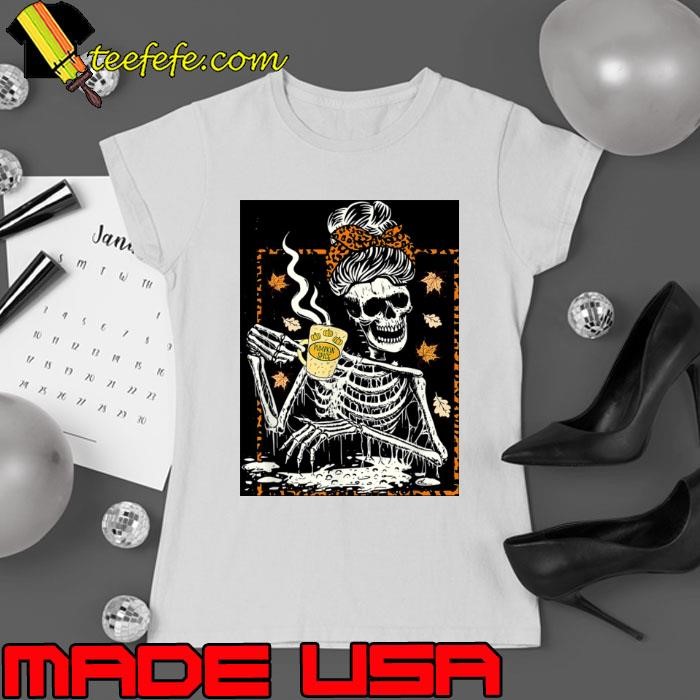 Skeleton Coffee Messy Bun Halloween Thanksgiving Autumn Fall Ladies tee