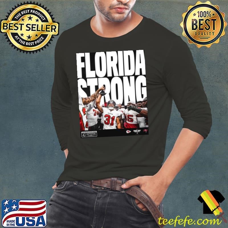Tampa Bay Buccaneers Florida Strong 2022 Tampa Bay Buccaneers Shirt