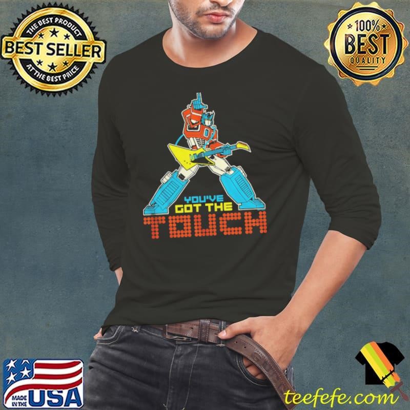The Movie You’ve Got The Touch Shirt