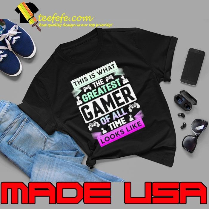 This Is What The Greatest Gamer Of All time Looks Like Unisex