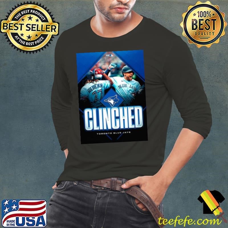 Toronto blue jays clinched the 2024 mlb postseason shirt