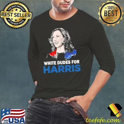 White Dudes For Harris Women Support President Kamala Harris T-Shirt