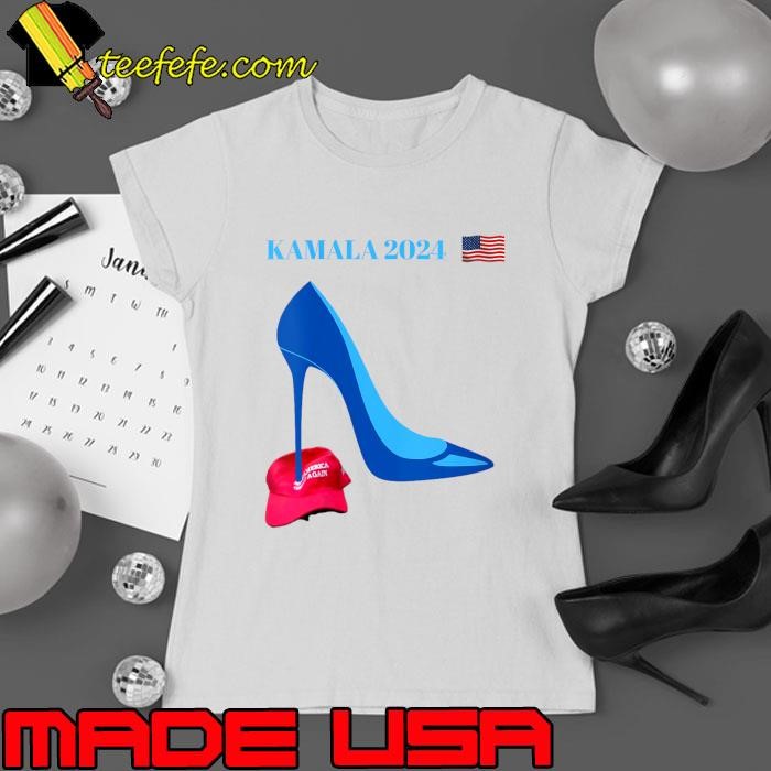 Womens Kamala Harris for President 2024 High Heel Crushed MAGA Hat T-Shirt
