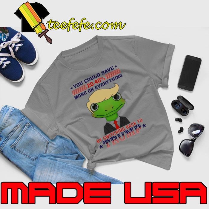 You Could Save 20 40 Percent More On Everything By Switching Back To Trump Usa Flag Frog Unisex