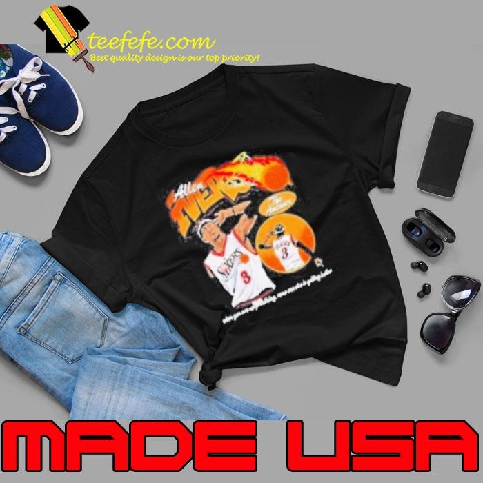 Allen Iverson Practice The Answer When You Are Not Practicing Some One Else Is Getting Better Unisex