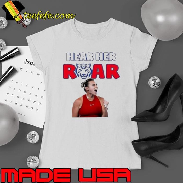 Aryna Sabalenka Hear Her Roar Shirt