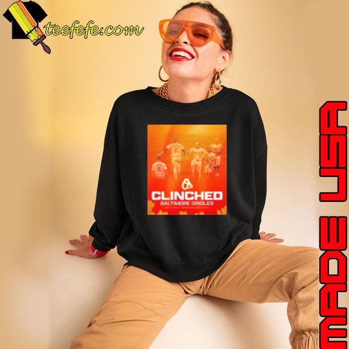 Baltimore Orioles Clinched 2Nd Straight Postseason Appearance Sweatshirt