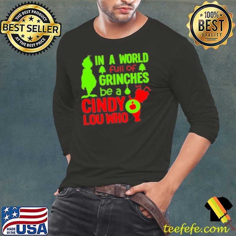 Be A Cindy Lou Who Teacher Shirt