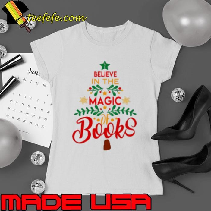 Believe In The Magic Of Books Teacher Ladies tee