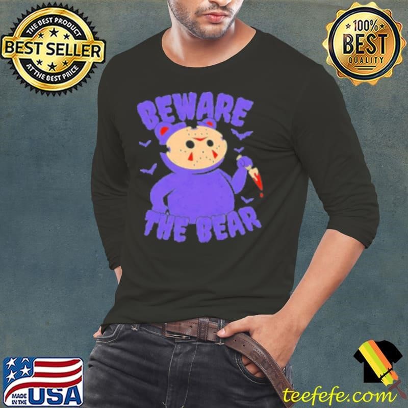 Beware The Bear Jason Vorhees Friday The 13Th Halloween Long Sleeve Tee