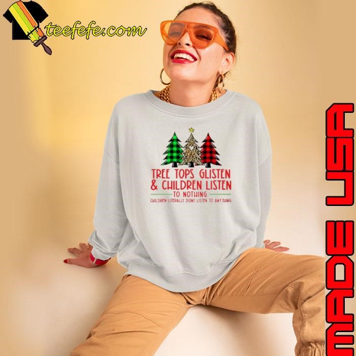 Children Literally Don't Listen To Anything Shirt