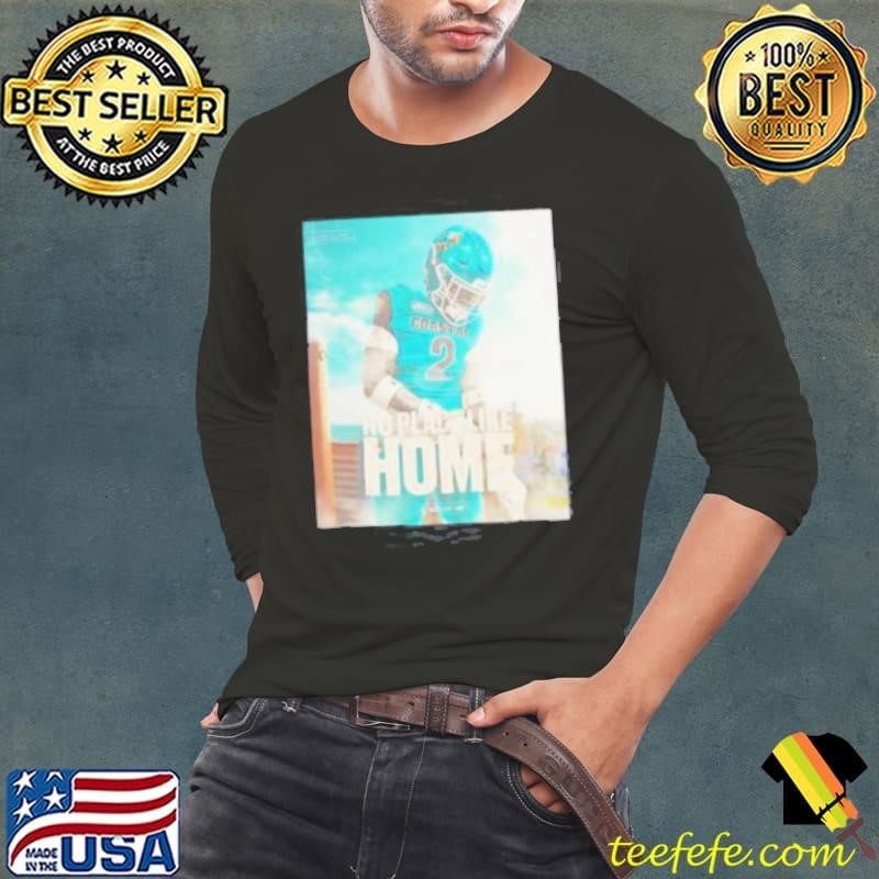Coastal Carolina Chanticleers football no place like home shirt