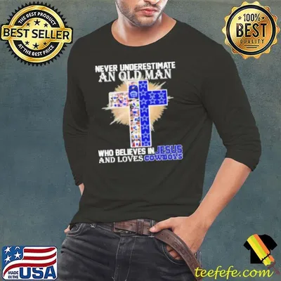 Dallas Cowboys Don'T Underestimate A Woman Who Believes In Jesus Shirt