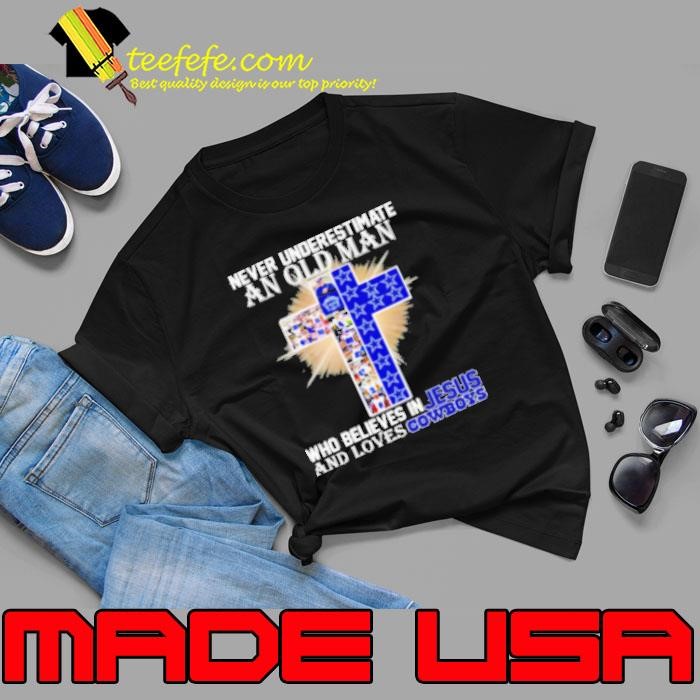 Dallas Cowboys Don'T Underestimate A Woman Who Believes In Jesus Unisex