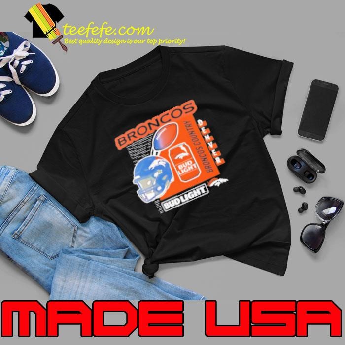 Denver Broncos Bud Light Broncos Country Shirt