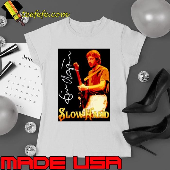 Eric Slow Hand Clapton shirt