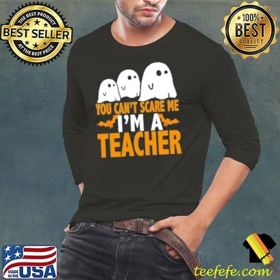 Ghosts You Can't Scare Me Shirt