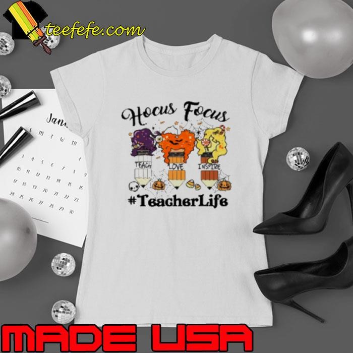 Hocus Pocus Pencil Teach Love Inspire Teacher Shirt