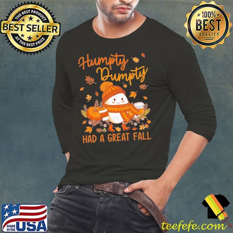 Humpty Dumpty Had A Great Fall Happy Fall Y'all Autumn Egg T-Shirt