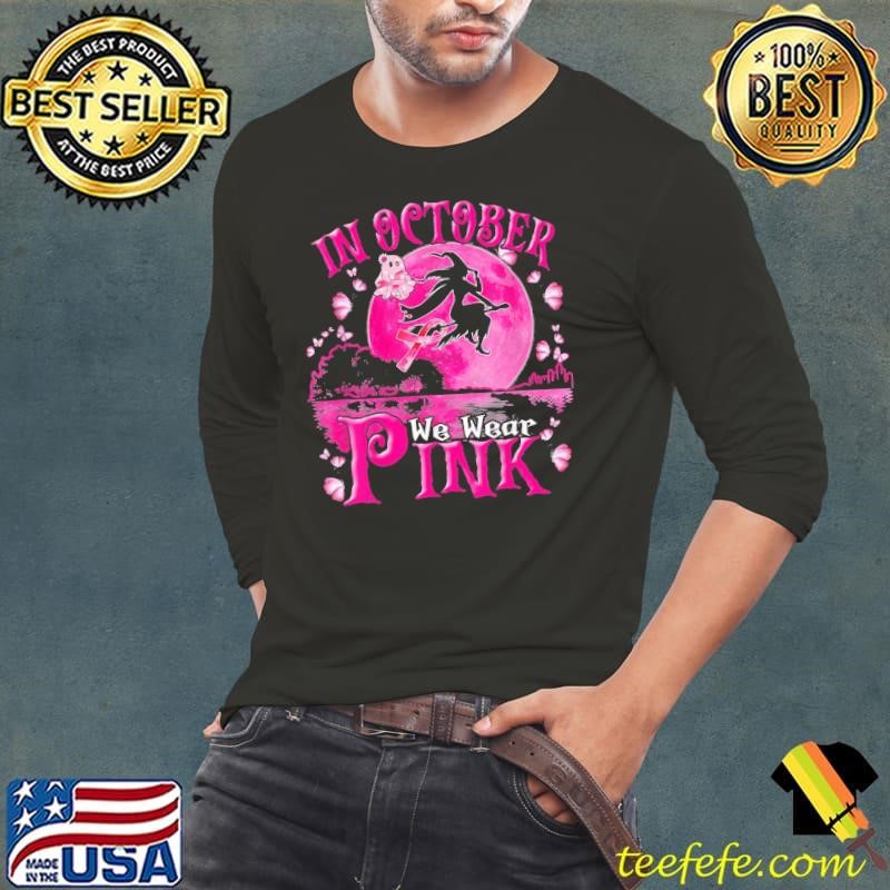 In October We Wear Pink Ribbon Witch Halloween Breast Cancer Long Sleeve Tee