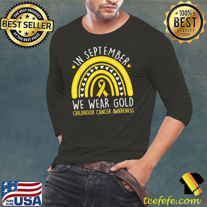 In September We Wear Gold Ribbon Rainbow Childhood Cancer Awareness T-Shirt