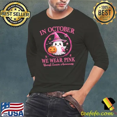 In october we wear pink Breast Cancer Awareness ghost pumpkin T-Shirt
