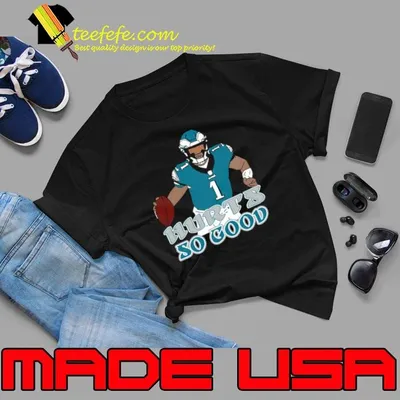 Jalen Hurts So Good Eagles Shirt