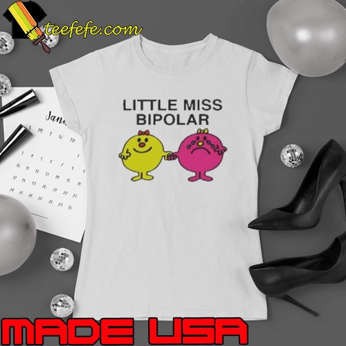 Little Miss Bipolar Shirt
