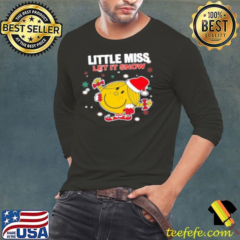 Little Miss Let It Snow Teacher Shirt