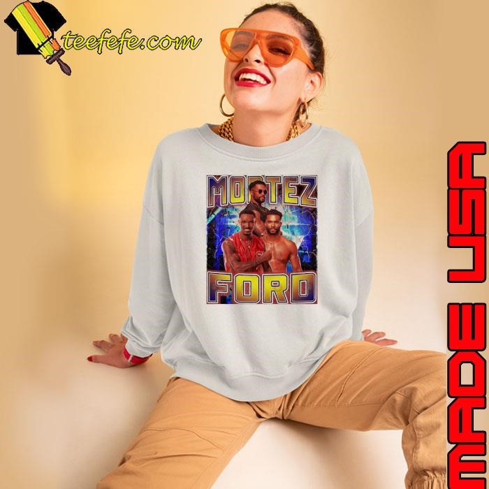 MONTEZ FORD an American professional wrestling tag team consisting Sweatshirt