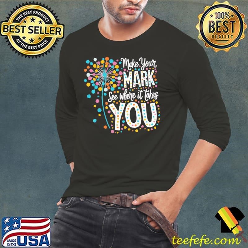 Make Your Mark Happy Dot Day 2024 Dandelion Long Sleeve Tee