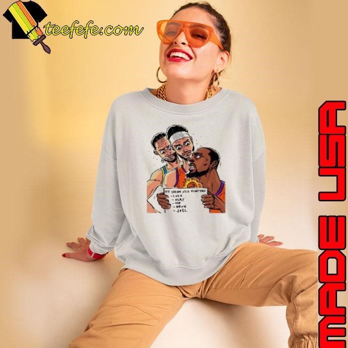 My Dream 2K5 Starters Luka Klay Me Bron Joel Sweatshirt
