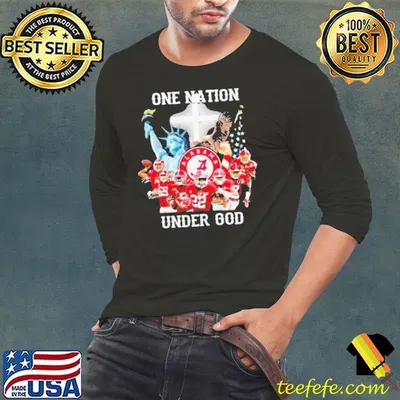 One Nation Under God Football Team Alabama shirt