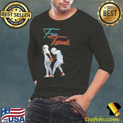 Original Free Tyreek Funny 2024 Shirt