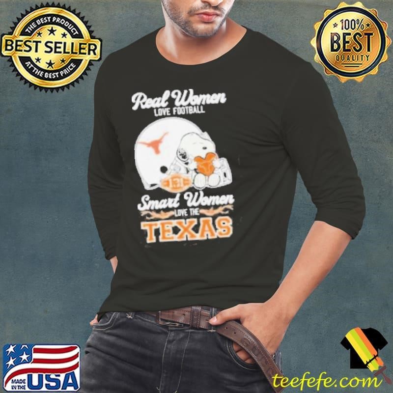 Real Women Love Football Smart Women Love The Texas Longhorns X Snoopy Shirt