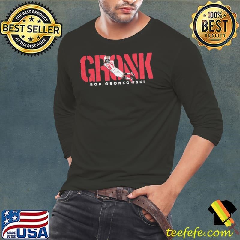 Rob Gronkowski Gronk American former football tight end Long Sleeve Tee