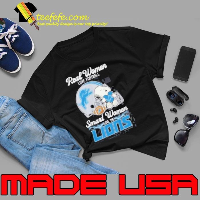 Snoopy real women love football smart women love the Detroit Lions shirt