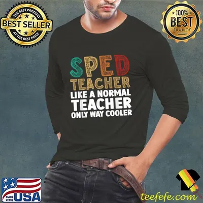 Spead Teacher Like A Normal Teacher Only Way Cooler Special Education T-Shirt