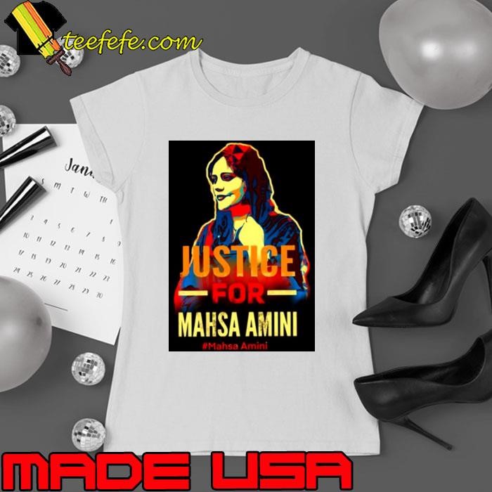 Stay Strong Iran Women Justice For Mahsa Amini shirt