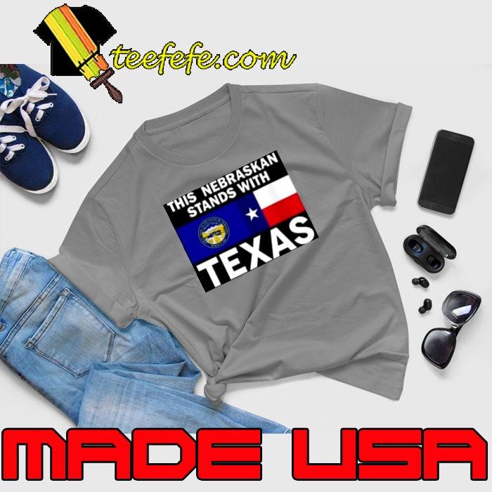 This Nebraskan Stands With Texas Unisex