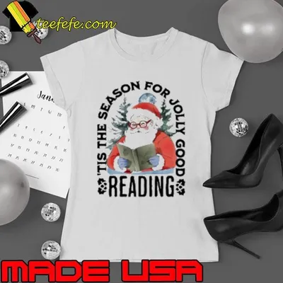 Tis The Season For Jolly Good Reading Teacher Shirt