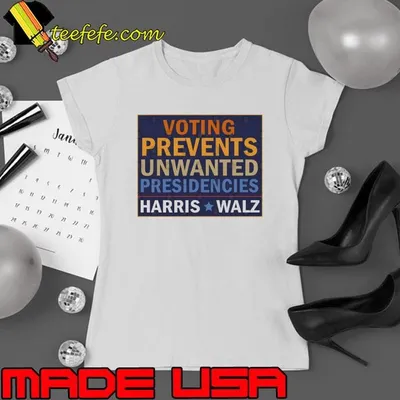Voting Prevents Unwanted Presidencies Harris Walz Election T-Shirt