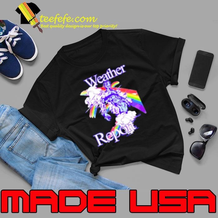 Weather Report Jojos Unisex Weather Report Jojos Unisex