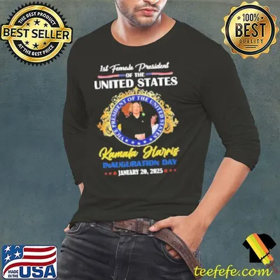 1St Female President Of The United States Kamala Harris Inauguration Day January 20 2025 Shirt