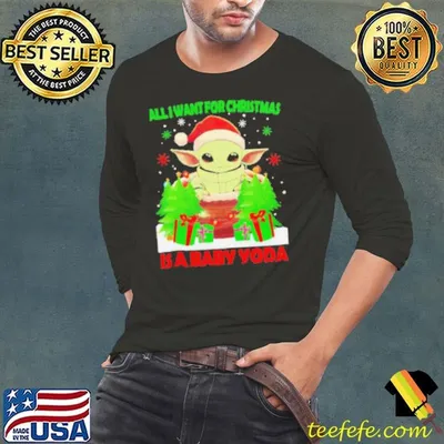All I want for Christmas is a Baby Yoda Christmas 2024 shirt