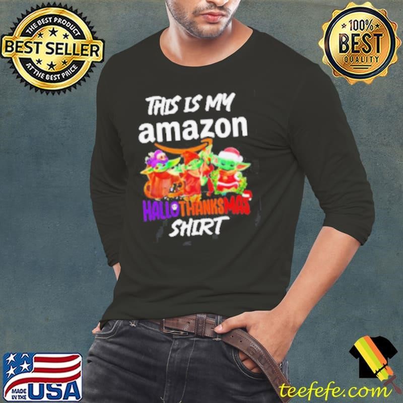 Baby Yoda Amazon This Is My Hallothanksmas Long Sleeve Tee