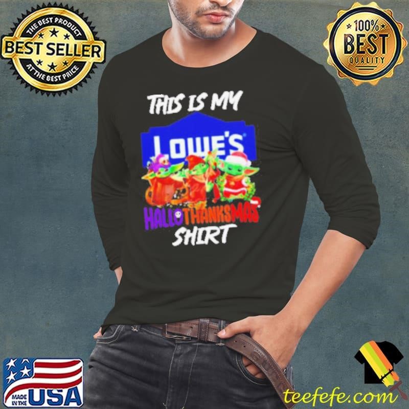 Baby Yoda Lowe’s This Is My Hallothanksmas Long Sleeve Tee