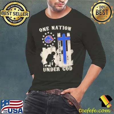 Boise State Nation Under God Shirt