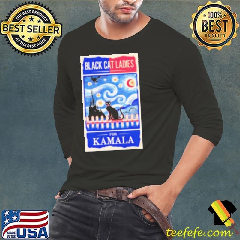 Cat Ladies for Kamala Harris 2024 Van Gogh Starry Night Gift Shirt
