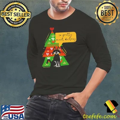 Cat Pet So Pretty Must Destroy Christmas Tree shirt